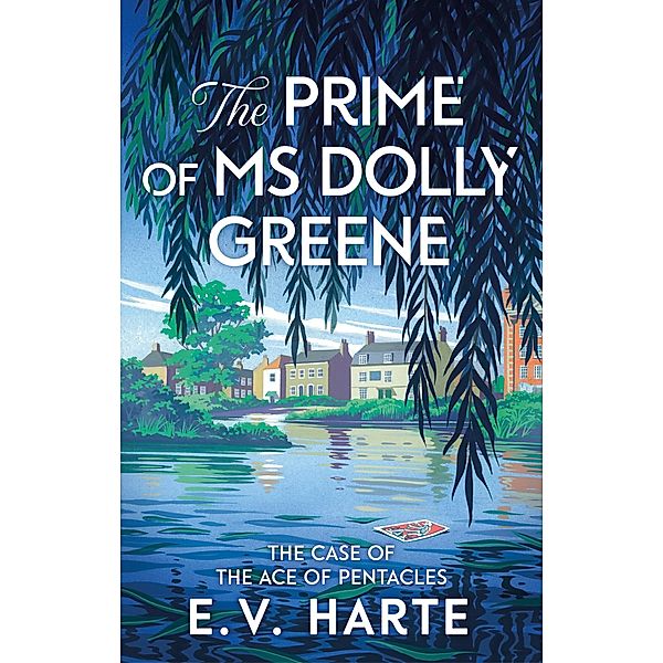 The Prime of Ms Dolly Greene, E. V. Harte