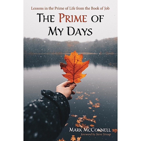 The Prime of My Days, Mark McConnell