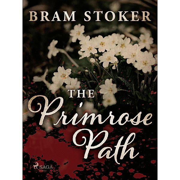 The Primrose Path, Bram Stoker