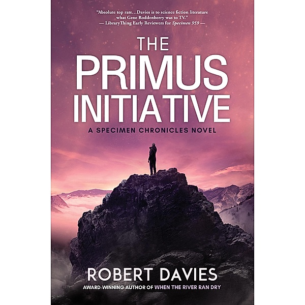 The Primus Initiative (The Specimen Chronicles) / The Specimen Chronicles, Robert Davies