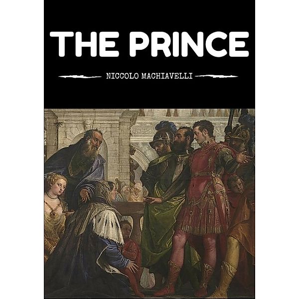 The Prince, Niccolò Machiavelli