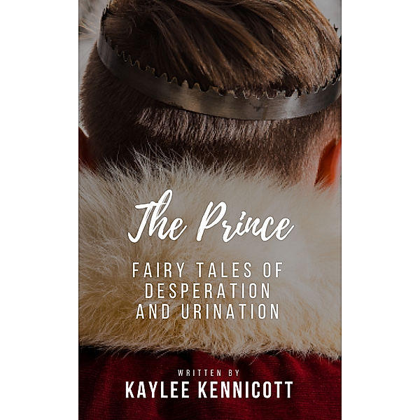 The Prince, Kaylee Kennicott