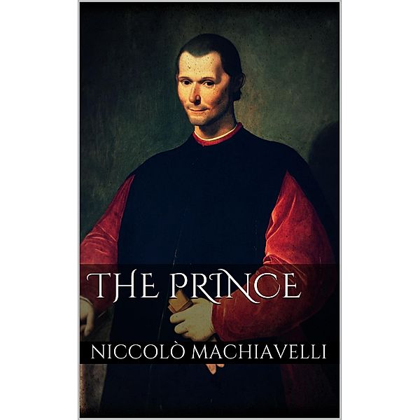 The Prince, Niccolò Machiavelli