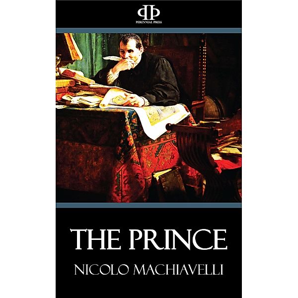 The Prince, Nicolo Machiavelli