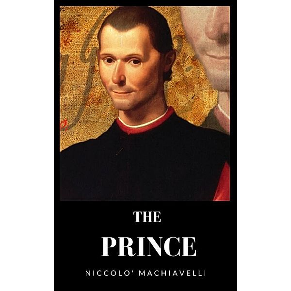 The Prince, Niccolo Machiavelli