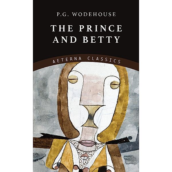 The Prince and Betty, P. G. Wodehouse