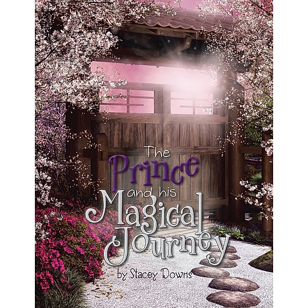 The Prince and His Magical Journey, Stacey Downs