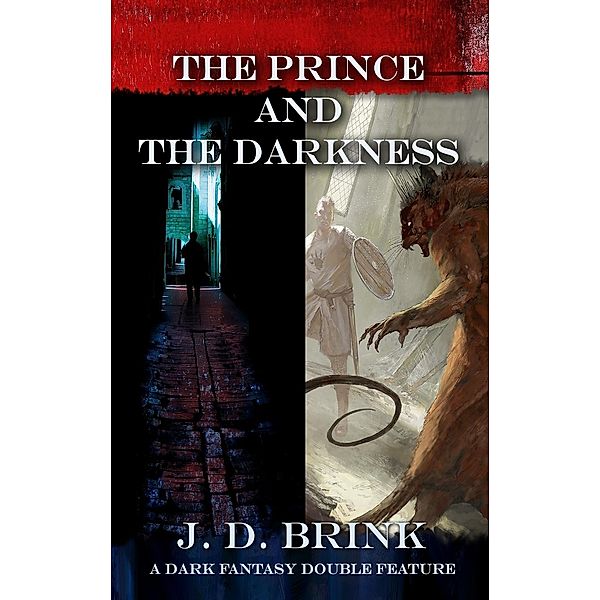 The Prince and the Darkness, J. D. Brink