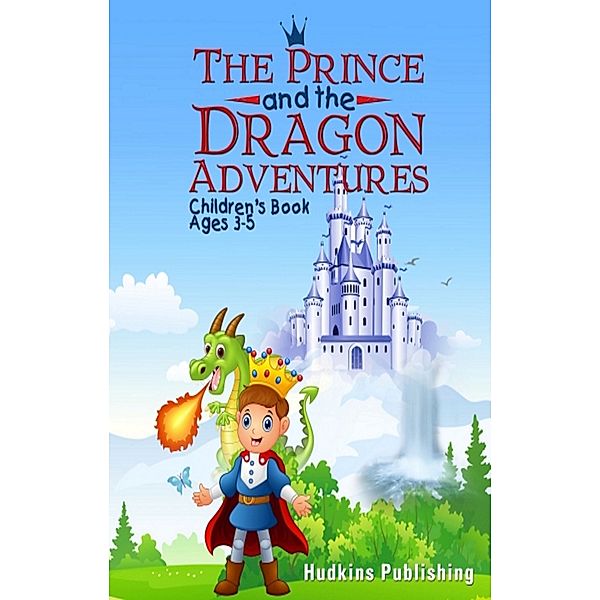 The Prince and the Dragon Adventures, Ronald E. Hudkins