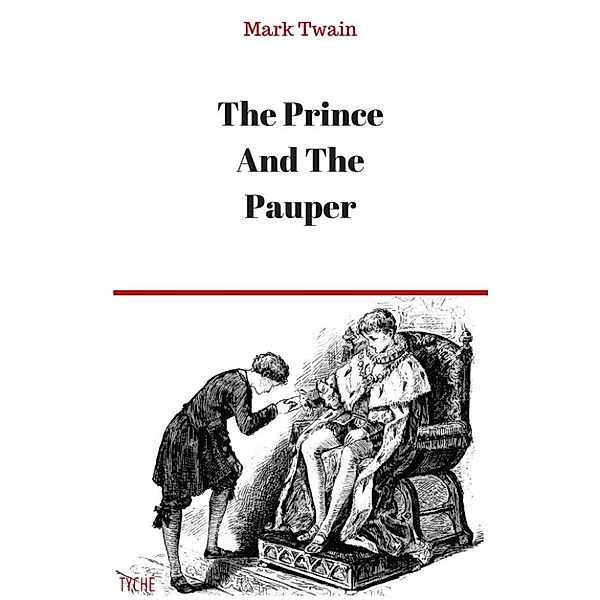 The Prince And The Pauper (), Mark Twain