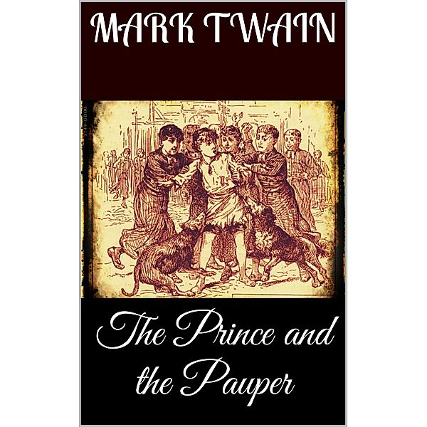 The Prince and the Pauper, Mark Twain