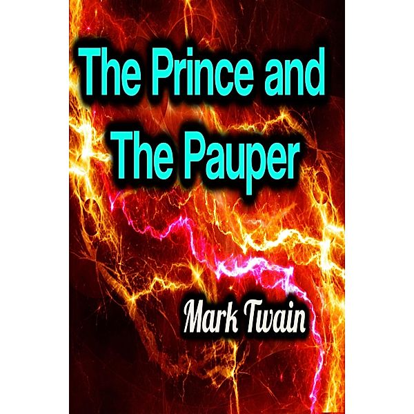 The Prince and the Pauper, Mark Twain