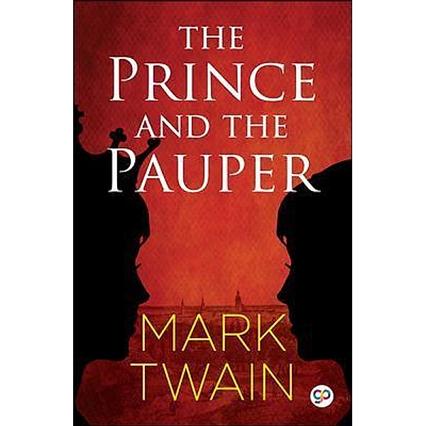 The Prince and the Pauper (Illustrated Edition), Mark Twain, General Press