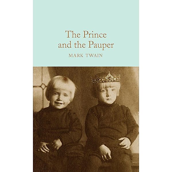The Prince and the Pauper / Macmillan Collector's Library, Mark Twain