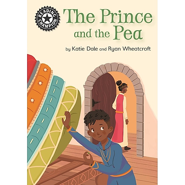 The Prince and the Pea / Reading Champion Bd.4, Katie Dale