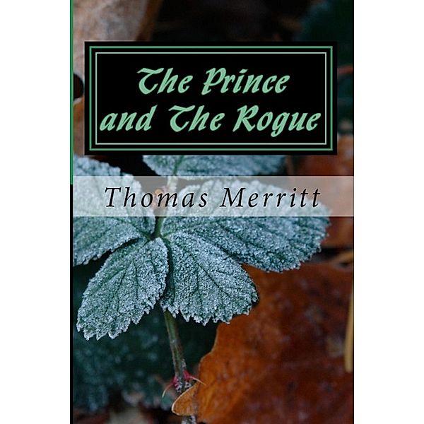 The Prince and the Rogue, Thomas Merritt