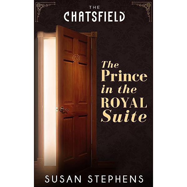 The Prince in the Royal Suite (A Chatsfield Short Story, Book 5) / Mills & Boon, Susan Stephens