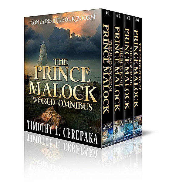 The Prince Malock World Omnibus / Prince Malock World, Timothy L. Cerepaka