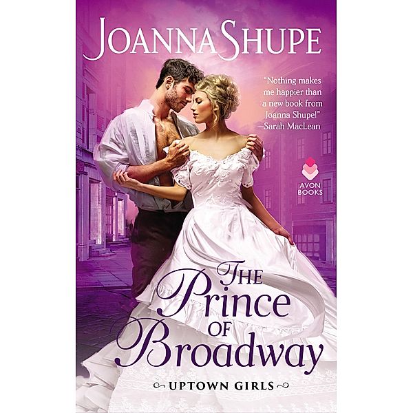 The Prince of Broadway / Uptown Girls Bd.2, Joanna Shupe