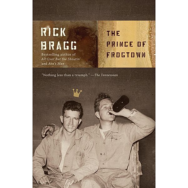 The Prince of Frogtown, Rick Bragg