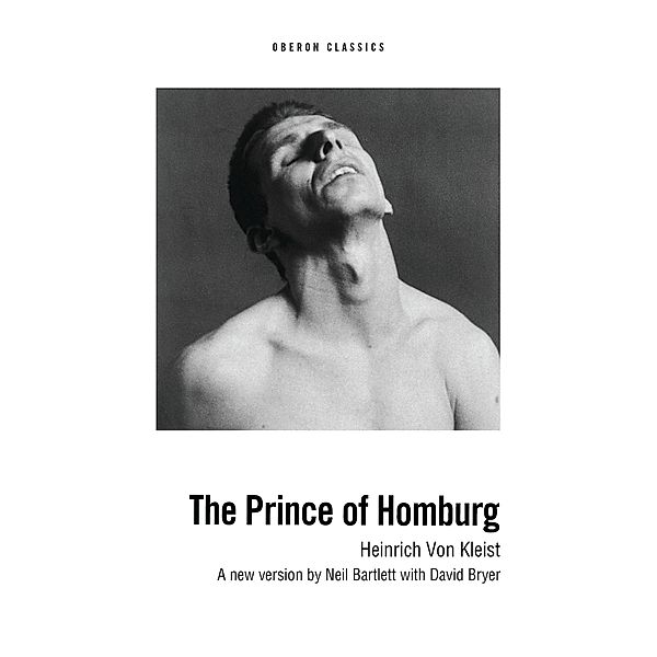The Prince of Homburg, Heinrich von Kleist