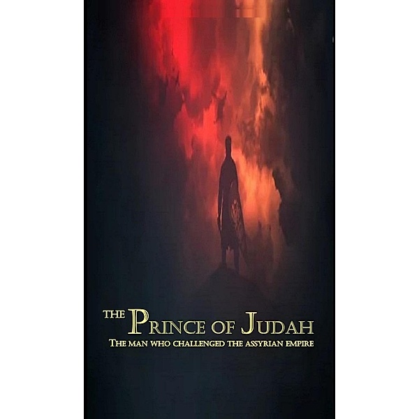 The Prince of Judah / The Prince of Judah, Jose Manuel Armenta Peredo