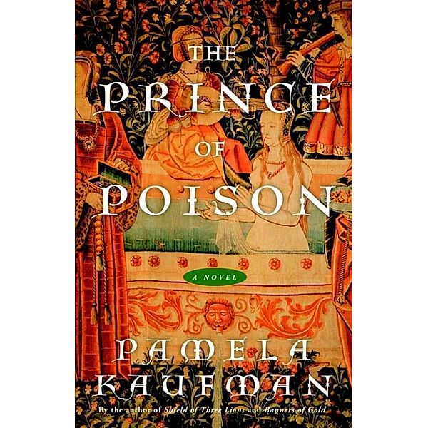 The Prince of Poison / Alix of Wanthwaite Bd.3, Pamela Kaufman