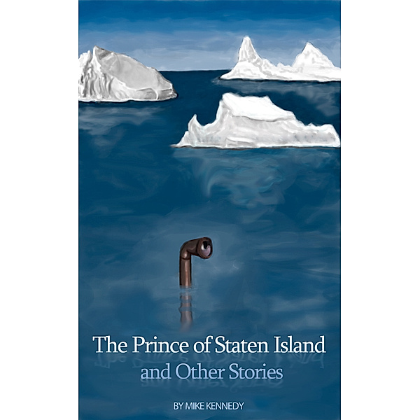 The Prince of Staten Island and Other Stories, Mike Kennedy