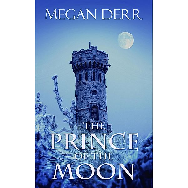 The Prince of the Moon, Megan Derr