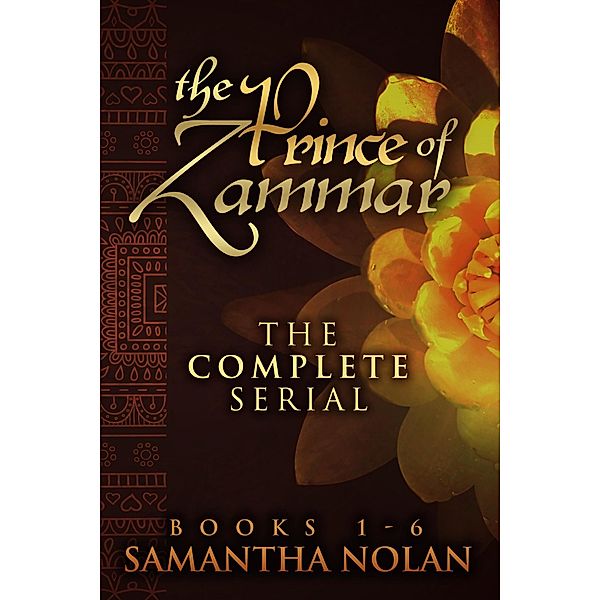 The Prince of Zammar - The Complete Serial (Books 1-6) / The Zammar, Samantha Nolan