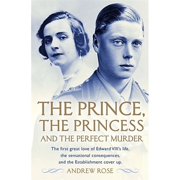 The Prince, the Princess and the Perfect Murder, Andrew Rose