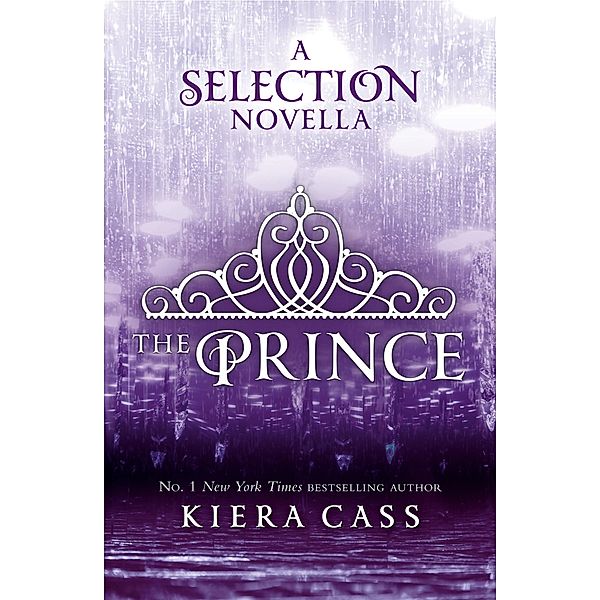 The Prince / The Selection Novellas Bd.1, Kiera Cass