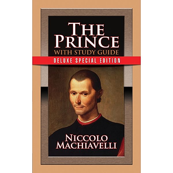 The Prince with Study Guide, Niccolo Machiavelli