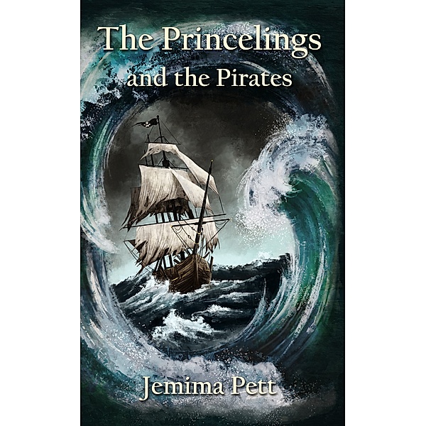 The Princelings of the East: The Princelings and the Pirates, Jemima Pett