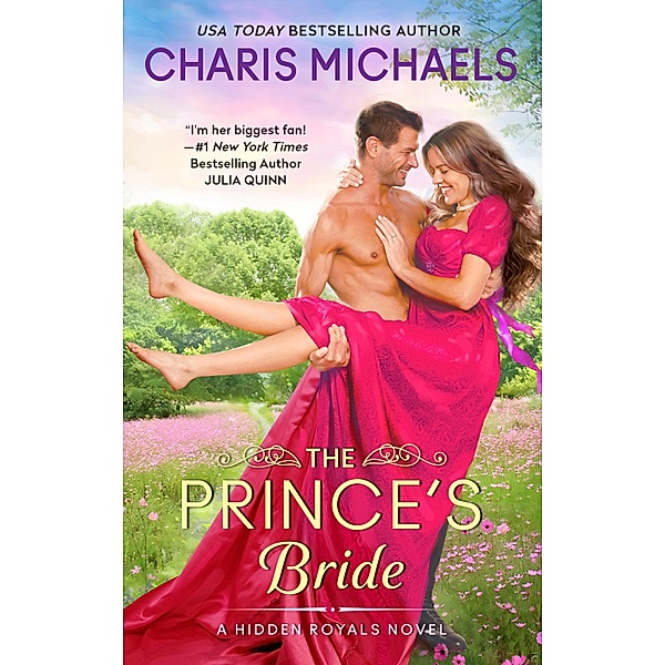 The Prince's Bride / Hidden Royals Bd.2, Charis Michaels