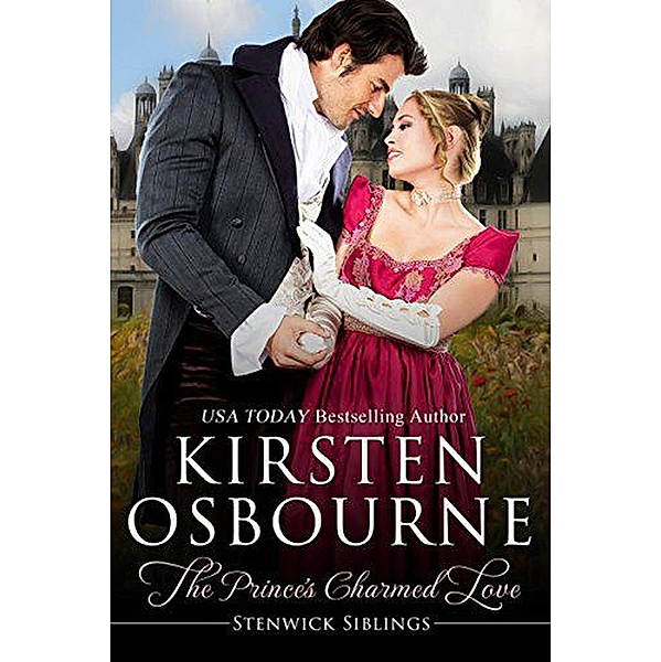 The Prince's Charmed Love (Stenwick Trilogy, #3) / Stenwick Trilogy, Kirsten Osbourne