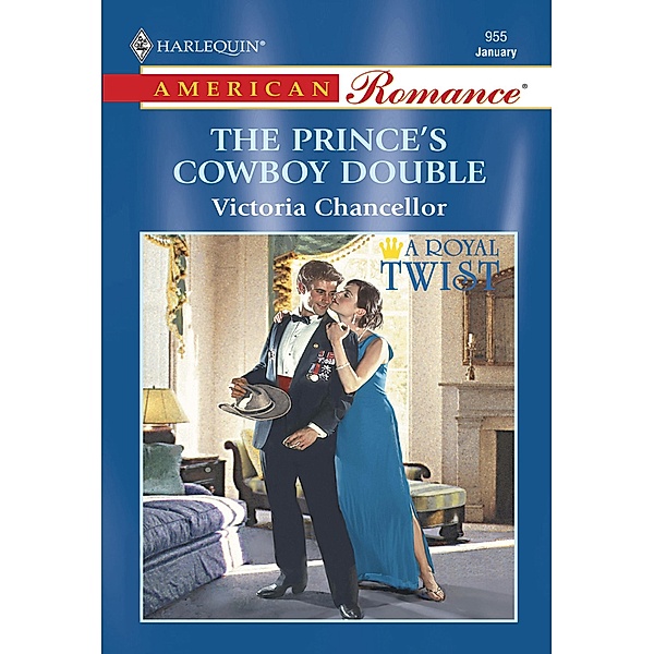 The Prince's Cowboy Double (Mills & Boon American Romance) / Mills & Boon American Romance, Victoria Chancellor