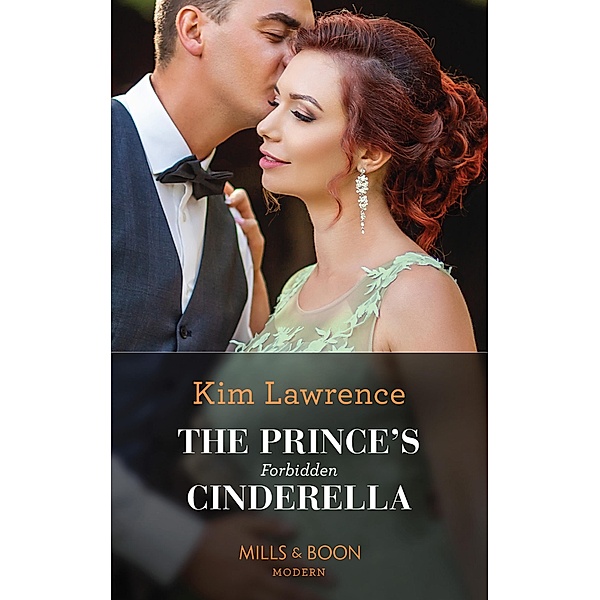 The Prince's Forbidden Cinderella (The Secret Twin Sisters, Book 1) (Mills & Boon Modern), Kim Lawrence