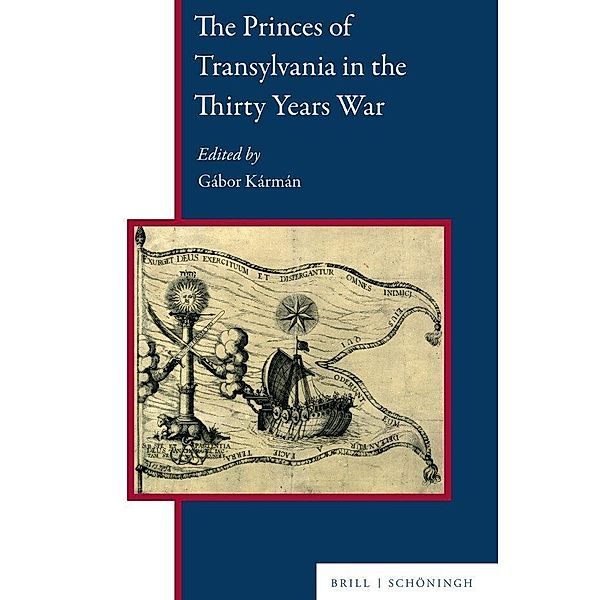 The Princes of Transylvania in the Thirty Years War
