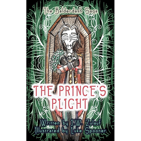 The Prince's Plight (The Balderdash Saga, #2) / The Balderdash Saga, J. W. Zulauf