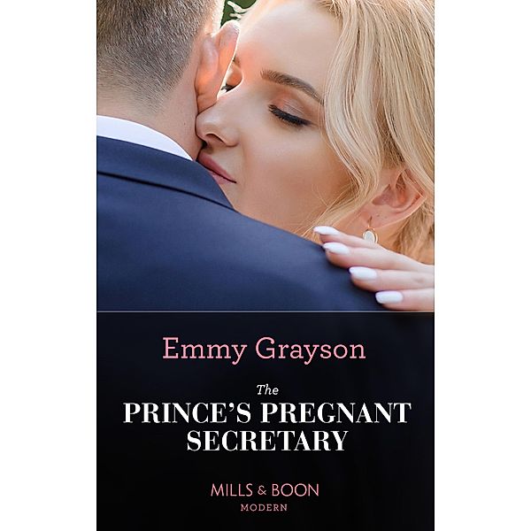 The Prince's Pregnant Secretary (The Van Ambrose Royals, Book 2) (Mills & Boon Modern), Emmy Grayson