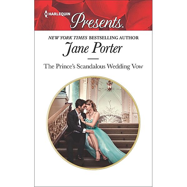 The Prince's Scandalous Wedding Vow, Jane Porter