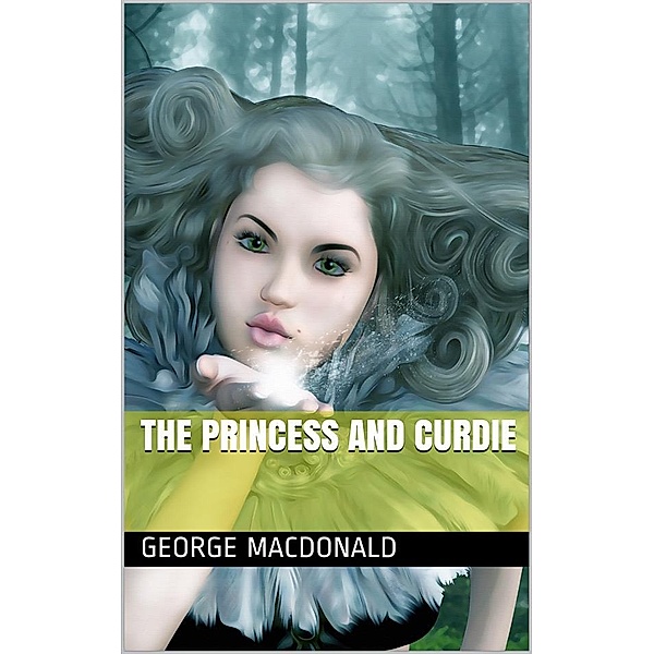 The Princess and Curdie, George Macdonald