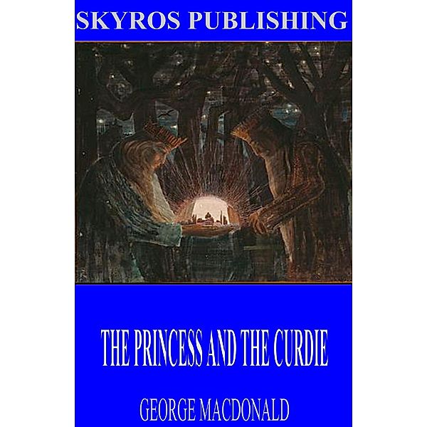 The Princess and Curdie, George Macdonald