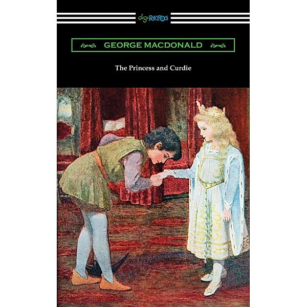 The Princess and Curdie / Digireads.com Publishing, George Macdonald