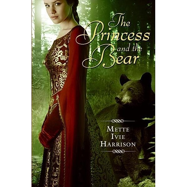 The Princess and the Bear, Mette Ivie Harrison