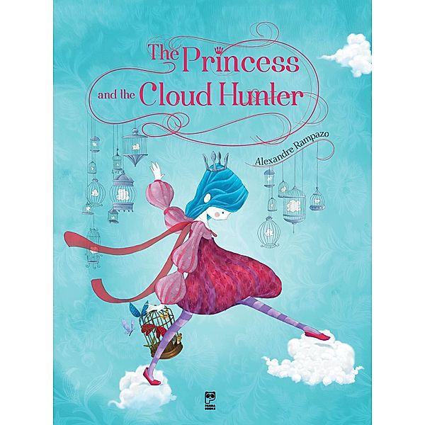 The princess and the cloud hunter, Alexandre Rampazo