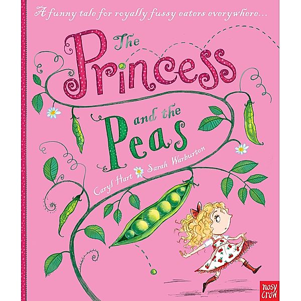 The Princess and the Peas / Princess series Bd.1, Caryl Hart