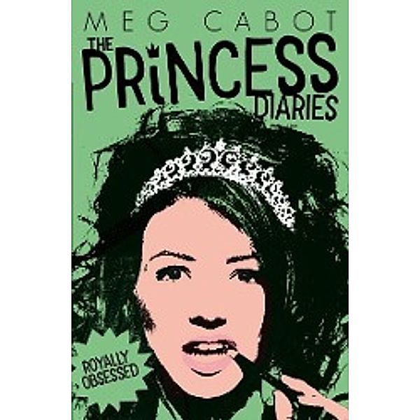 The Princess Diaries - Royally Obsessed, Meg Cabot