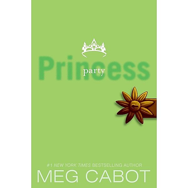 The Princess Diaries, Volume VII: Party Princess / Princess Diaries Bd.7, Meg Cabot